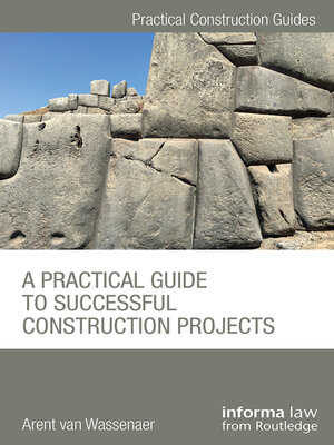 cover image of A Practical Guide to Successful Construction Projects